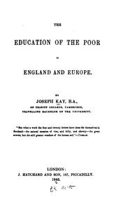 Front cover of The education of the poor in England and Europe by David Kay