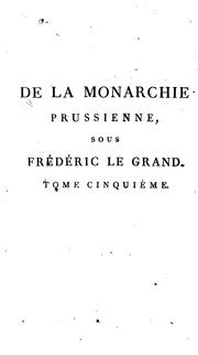 Cover of De la monarchie prussienne, sous Frédéric le Grand by Honoré-Gabriel de Riquetti comte de Mirabeau