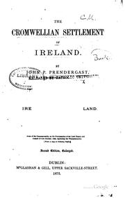 Front cover of The Cromwellian settlement of Ireland by John P. Prendergast