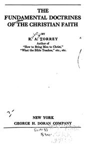 Cover of The fundamental doctrines of the Christian faith by Reuben Archer Torrey