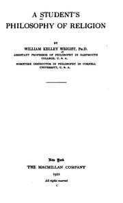 Front cover of A student's philosophy of religion by William Kelley Wright