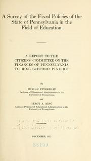 Cover of A survey of the fiscal policies of the state of Pennsylvania in the field of education by Harlan Updegraff