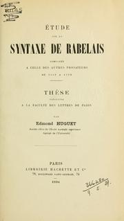 Front cover of Etude sur la syntaxe de Rabelais, comparée à celle des autres prosateurs de 1450 à 1550 by Edmond Eugène Auguste Huguet