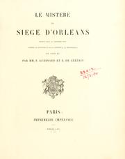 Front cover of Le mistère du Siège d'Orléans, publié pour la première fois d'après le manuscrit unique conservé à la Bibliothèque du Vatican by François Guessard
