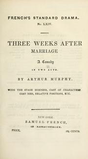 Cover of Three weeks after marriage by Arthur Murphy