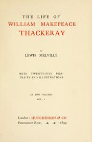 Cover of The life of William Makepeace Thackeray by Lewis Melville