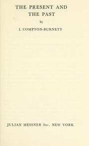 Front cover of The present and the past by Ivy Compton-Burnett