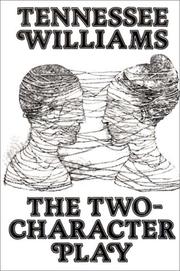 Cover of The two-character play by Tennessee Williams