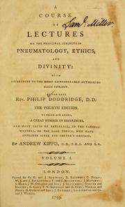 Front cover of A course of lectures on the principal subjects in pneumatology, ethics, and divinity by Philip Doddridge