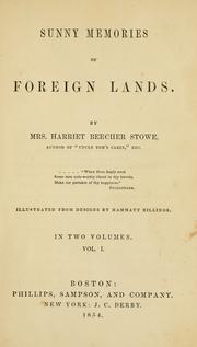 Front cover of Sunny memories of foreign lands by Harriet Beecher Stowe
