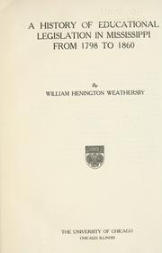Front cover of A history of educational legislation in Mississippi from 1798 to 1860 by William Henington Weathersby