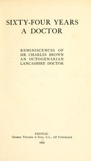 Front cover of Sixty-four years a doctor by Charles Brown