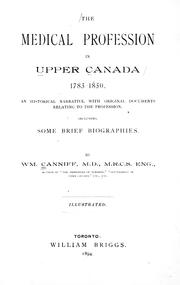 Front cover of The medical profession in Upper Canada, 1783-1850 by William Canniff