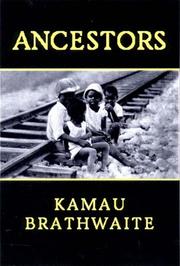 Cover of Ancestors by Kamau Brathwaite