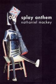 Cover of Splay Anthem by Nathaniel Mackey