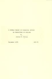 Front cover of A simple theory of financial ratios as predictors of failure by Jarrod W. Wilcox