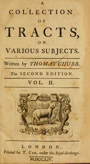 Cover of A collection of tracts, on various subjects by Chubb, Thomas