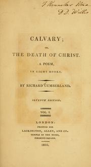 Front cover of Calvary, or, The death of Christ by Richard Cumberland