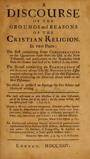 Cover of A discourse of the grounds and reasons of the Christian religion by Anthony Collins