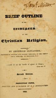 Cover of A brief outline of the evidences of the Christian religion by Alexander, Archibald