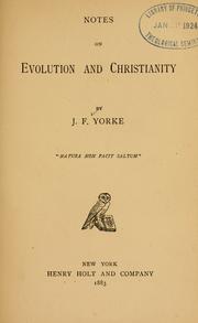 Front cover of Notes on evolution and Christianity by J. F. Yorke
