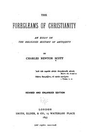 Front cover of The Foregleams Of Christianity by Charles Newton Scott