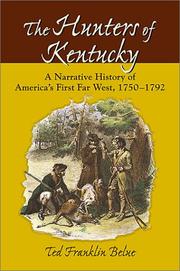 Front cover of The hunters of Kentucky by Ted Franklin Belue
