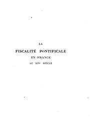 Cover of La fiscalité pontificale en France au XIV siècle (période d'Avignon et grand schisme d'Occident) by Charles Samaran