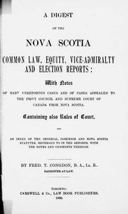 Front cover of A digest of the Nova Scotia common law, equity, vice-admiralty and election reports by Fred. T. Congdon