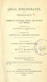 Cover of Legal bibliography, or, A thesaurus of American, English, Irish, and Scotch law books by J. G. Marvin