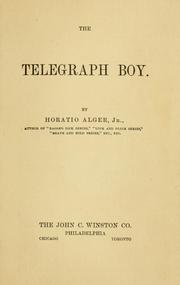 Cover of The telegraph boy by Horatio Alger, Jr.