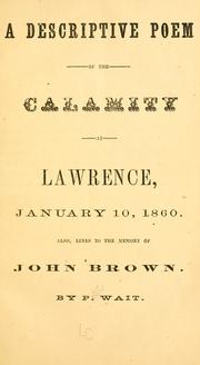 Front cover of A descriptive poem of the calamity at Lawrence by Peter Wait