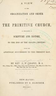 Front cover of A view of the organization and order of the primitive church by A. B. Chapin