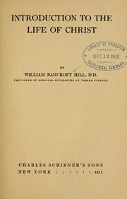 Cover of Introduction to the life of Christ by William Bancroft Hill