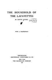 Front cover of The household of the Lafayettes by Edith Helen Sichel