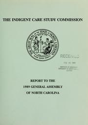 Cover of The Indigent Care Study Commission by North Carolina. Indigent Care Study Commission.
