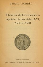 Cover of Biblioteca de los economistas españoles de los siglos 16, 17 y 18 by Manuel Colmeiro