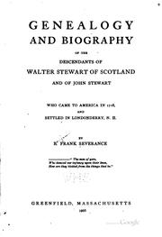 Front cover of Genealogy and Biography of the Descendants of Walter Stewart of Scotland .. by Benjamin Frank Severance