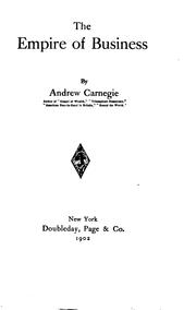 Front cover of The Empire of Business by Andrew Carnegie