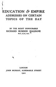 Cover of Education & Empire: Addresses on Certain Topics of the Day by Richard Burdon Viscount Haldane of Cloan