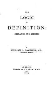 Front cover of The logic of definition: explained and applied by William Leslie Davidson
