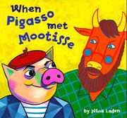 Front cover of When Pigasso met Mootisse by Nina Laden