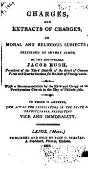 Cover of Charges, and Extracts of Charges, on Moral and Religious Subjects: Delivered at Sundry Times by Jacob Rush