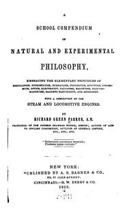 Cover of A School Compendium of Natural and Experimental Philosophy ...: With a Description of the Steam .. by Richard Green Parker