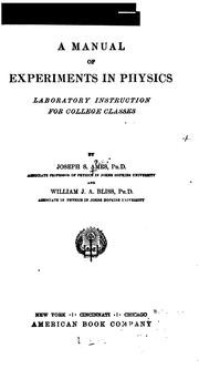 Cover of A Manual of Experiments in Physics: Laboratory Instructions for College Classes by Joseph Sweetman Ames 