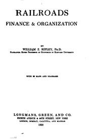 Front cover of Railroads: Finance & Organization by William Z[ebina ] Ripley