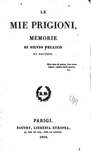 Front cover of Le mie prigioni by Silvio Pellico