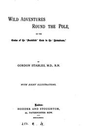 Cover of Wild adventures round the pole by William Gordon Stables