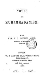 Front cover of Notes on Muhammadanism: being outlines of the religious system of Islam by Thomas Patrick Hughes
