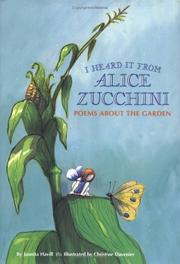 Cover of I heard it from Alice Zucchini by Juanita Havill